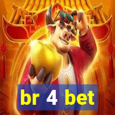 br 4 bet